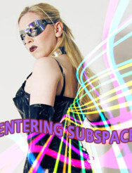 Entering Subspace - Altered States